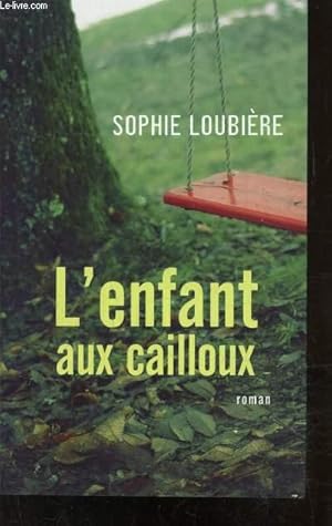 Imagen del vendedor de L'ENFANT AUX CAILLOUX a la venta por Le-Livre