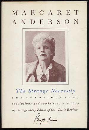 The Strange Necessity; The Autobiography: Resolutions and Reminiscence to 1969