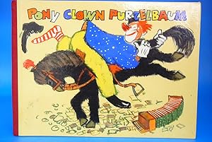 Seller image for Pony Clown Purzelbaum. - Ein lustiges Bilderbuch. for sale by Buch- und Kunsthandlung Wilms Am Markt Wilms e.K.