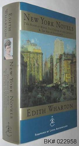 Seller image for New York Novels: The House of Mirth, The Custom of the Country, The Age of Innocence for sale by Alex Simpson