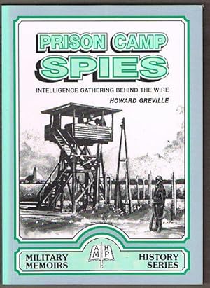 Seller image for Prison Camp Spies: Intelligence Gathering Behind The Wire for sale by Fine Print Books (ABA)