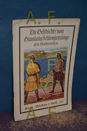 Imagen del vendedor de Die Geschichte von Gunnlaug Schlangenzunge, ein Skaldenleben a la venta por Antiquarische Fundgrube e.U.