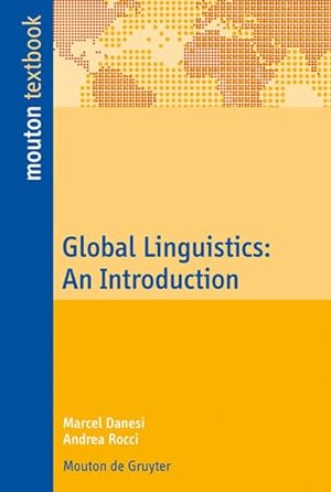 Immagine del venditore per Global Linguistics An Introduction venduto da Roland Antiquariat UG haftungsbeschrnkt