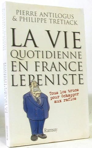 Bild des Verkufers fr La vie quotidienne en France lepniste tous les trucs pour chapper aux rafles zum Verkauf von crealivres