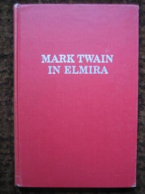 Imagen del vendedor de Mark Twain in Elmira a la venta por Tiger books