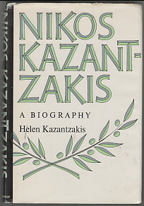 NIKOS KAZANTZAKIS. A BIOGRAPHY BASED ON HIS LETTERS. Englische Ausgabe von "Einsame Freiheit : Bi...