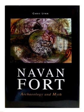 Bild des Verkufers fr Navan Fort: Archaeology and Myth zum Verkauf von Kennys Bookstore