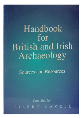 Bild des Verkufers fr Handbook for British and Irish Archaeology zum Verkauf von Kennys Bookshop and Art Galleries Ltd.