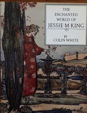 The Enchanted World of Jessie M. King