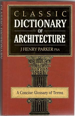 Classic Dictionary of Architecture.