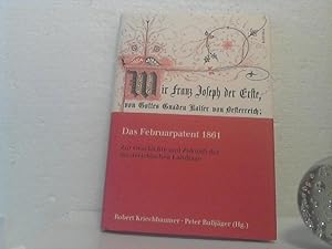 Das Februarpatent 1861. - Zur Geschichte und Zukunft der österreichischen Landtage. - Robert Krie...