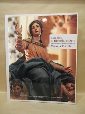 Imagen del vendedor de ESTUDIOS DE HISTORIA DEL ARTE EN MEMORIA DE LA PROFESORA MICAELA PORTILLA. a la venta por LIBRERIA ANTICUARIA LUCES DE BOHEMIA