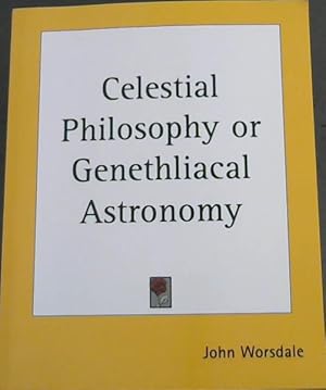 Seller image for Celestial Philosophy or Genethliacal Astronomy for sale by Chapter 1