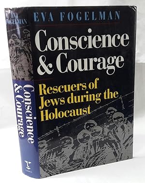 Bild des Verkufers fr Conscience & Courage. Rescuers of Jews during the Holocaust. zum Verkauf von Addyman Books