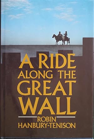 Seller image for A Ride along the Great Wall for sale by Chesil Books