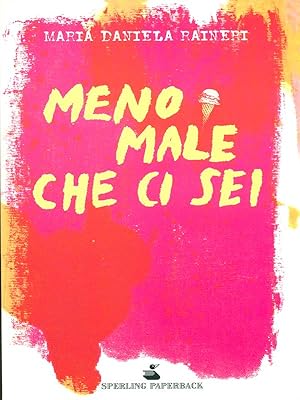 Seller image for Meno male che ci sei for sale by Librodifaccia