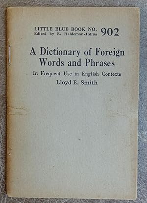 Seller image for A Dictionary of Foreign Words and Phrases (Little Blue Bllok No. 902) for sale by Faith In Print