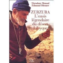 Seller image for Zerzura. L'Oasis lgendaire du dsert Libyque for sale by Librairie de l'Avenue - Henri  Veyrier