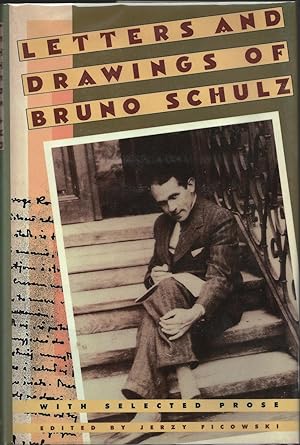Bild des Verkufers fr Letters and Drawings of Bruno Schulz With Selected Prose zum Verkauf von Frank Hofmann