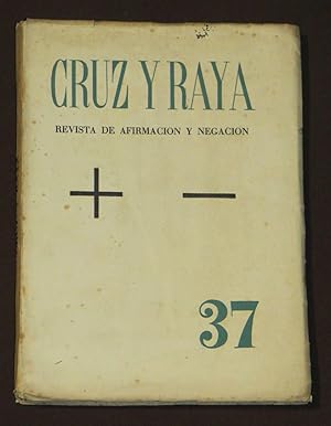 Imagen del vendedor de Cruz y Raya 37. Revista De Afirmacin Y Negacin a la venta por Librera Urbe