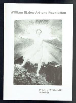 Image du vendeur pour William Blake. Art and Revolution 16 July - 16 October 1994 mis en vente par Sonnets And Symphonies