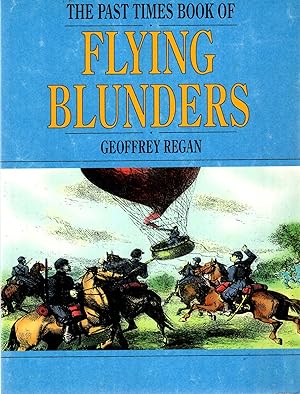 Seller image for The Past Times Book of Flying Blunders for sale by Pendleburys - the bookshop in the hills