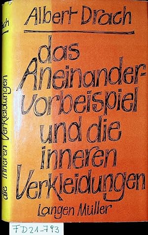 Das Aneinandervorbeispiel und die inneren Verkleidungen: (=Gesammelte Werke, 4. Band)