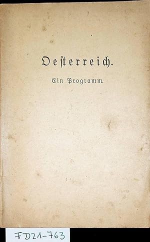 Immagine del venditore per Oesterreich ein Programm venduto da ANTIQUARIAT.WIEN Fine Books & Prints