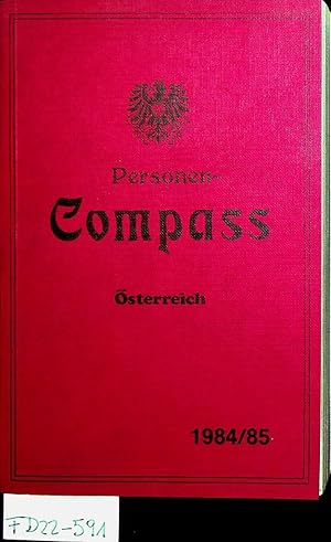 Personen-Compass Das personelle Gegenstück zum Finanz -Compass Österreich 1984/85. Herausgegeben ...