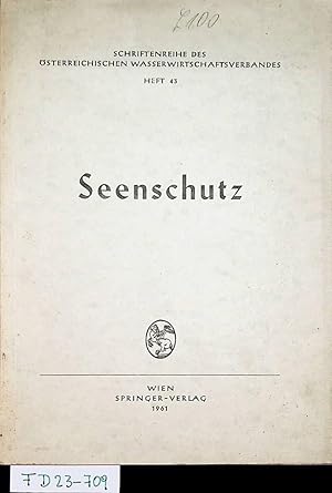 Bild des Verkufers fr Seenschutz Ergebnisse und Probleme aufgezeigt bei der Seenschutztagung 1961 in Gmunden von Georg Beurle, Wilhelm Einsele, Harald Langer-Hansel, Gustav Wedelberger sowie zahlreiche Diskussionsrednern. (= Schriftenreihe des sterreichischen Wasserwirtschaftsverbandes ; 43) zum Verkauf von ANTIQUARIAT.WIEN Fine Books & Prints