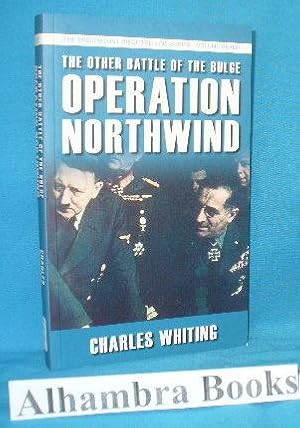 Seller image for Operation Northwind : The Other Battle of the Bulge for sale by Alhambra Books