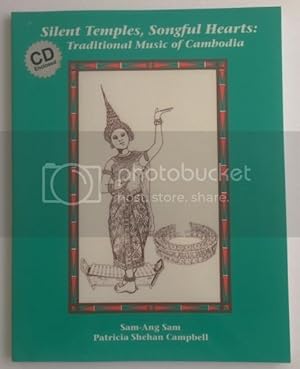 Silent Temples, Songful Hearts: Traditional Music of Cambodia (Book & CD)