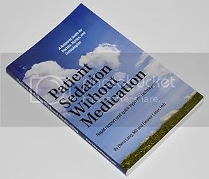 Patient Sedation Without Medication by Elvira Lang MD (2011)
