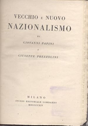 Imagen del vendedor de VECCHIO E NUOVO NAZIONALISMO. a la venta por studio bibliografico pera s.a.s.