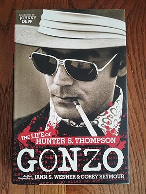 Gonzo. The Life Of Hunter S. Thompson