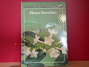 Jardins et décors Fleurs blanches