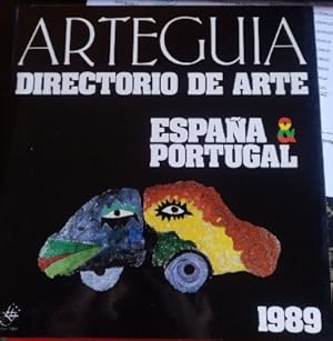 ARTEGUIA. DIRECTORIO DE ARTE. ESPAÑA & PORTUGAL 1989.