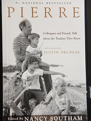 Seller image for Pierre: Colleagues and Friends Talk about the Trudeau They Knew for sale by Mad Hatter Bookstore