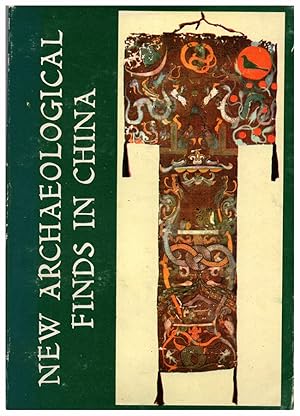 Seller image for New Archaeological Finds in China: Discoveries During the Cultural Revolution for sale by Diatrope Books