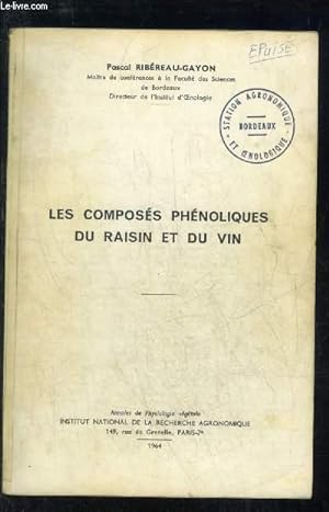 Bild des Verkufers fr LES COMPOSES PHENOLIQUES DU RAISIN ET DU VIN. zum Verkauf von Le-Livre