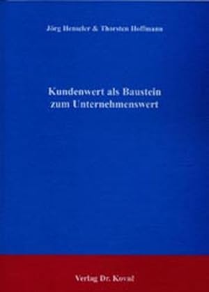 Seller image for Kundenwert als Baustein zum Unternehmenswert for sale by Roland Antiquariat UG haftungsbeschrnkt