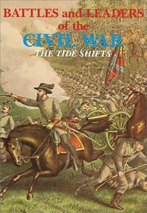 Seller image for Battles And Leaders Of The Civil War Vol. 3: The Tide Shifts for sale by Fleur Fine Books