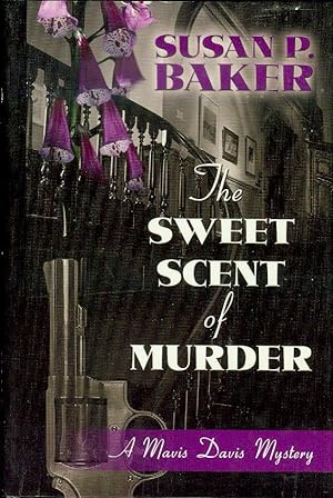 Seller image for The Sweet Scent of Murder for sale by Bookmarc's
