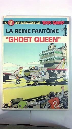 Seller image for Buck Danny, tome 40 : La reine fant?me, "Ghost queen for sale by Early Republic Books