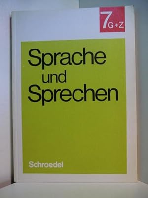 Imagen del vendedor de Sprache und Sprechen. Arbeitsmittel zur Sprachfrderung in der Sekundarstufe I, 7. Schuljahr [7 G + Z] a la venta por Antiquariat Weber