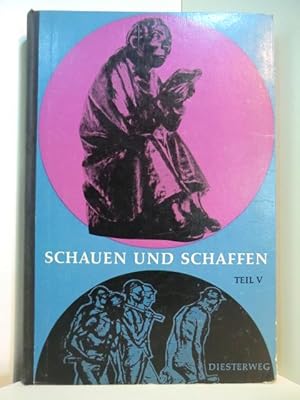 Bild des Verkufers fr Schauen und schaffen Band V zum Verkauf von Antiquariat Weber