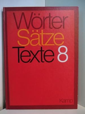 Imagen del vendedor de Wrter, Stze, Texte [Hauptband]. 8. Schuljahr, Hauptschule 1 a la venta por Antiquariat Weber