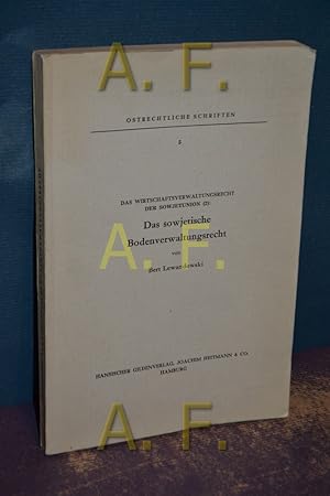 Imagen del vendedor de Das Wirtschaftsverwaltungsrecht der Sowjetunion (2): Das sowjetische Bodenverwaltungsrecht (Ostrechtliche Schriften 5) a la venta por Antiquarische Fundgrube e.U.