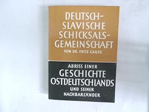 Seller image for Deutsch-slavische Schicksalsgemeinschaft. Abri einer Geschichte Ostdeutschlands und seiner Nachbarlnder. for sale by Antiquariat Bookfarm