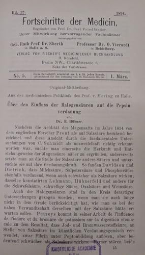 Seller image for ber den Einfluss der Halogensuren auf die Pepsinverdauung, in: Fortschritte der Medicin [Medizin], Bd. 12, Nr. 5 (1. Mrz 1894). for sale by Antiquariat Bookfarm